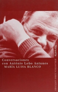 CONVERSACIONES CON ANTONIO LOBO ANTUNES