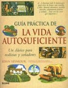 Guia practica de la vida autosuficiente