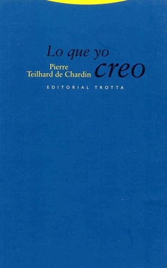 Lo que yo creo - Pierre Teilhard de Chardin - comprar online