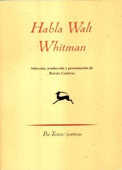 Habla Walt Whitman