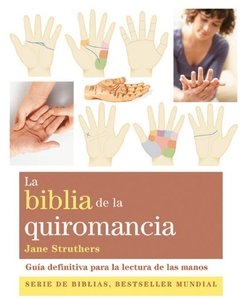 BIBLIA DE LA QUIROMANCIA, LA