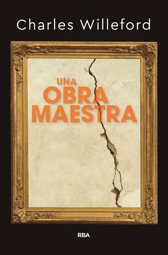 Una obra maestra - Charles Willeford - comprar online