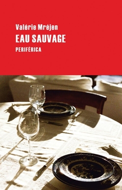 Eau sauvage - Valérie Mréjen