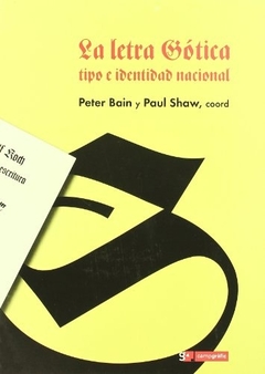 Letra gotica, la Tipo e identidad nacional / Cuaderno de escritura - 2 vols.