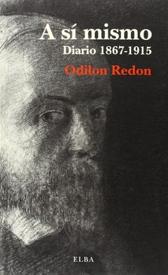 A sí mismo - Diario 1867-1915 - Odilon Redon - comprar online