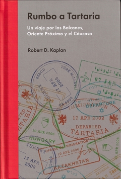 Rumbo a Tartaria - Un viaje por los Balcanes, Oriente Próximo y el Cáucaso - comprar online