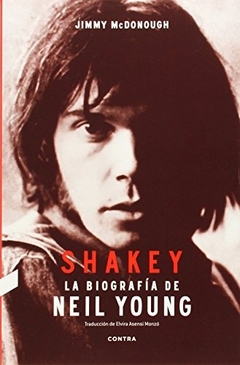 Shakey, la biografia de Neil Young