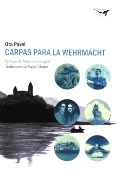 Carpas para la Wehrmacht - Ota Pavel