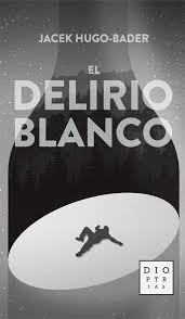 El delirio blanco