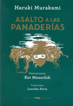 Asalto a panaderias (ilustraciones kat menschik)