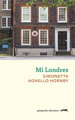 Mi Londres - Simonetta Agnello Hornby