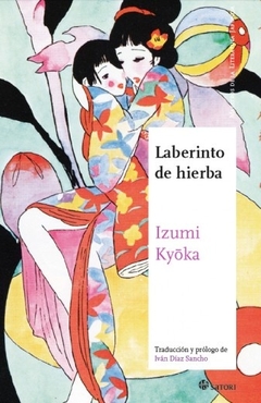 Laberinto de hierba - Izumi Kyoka - comprar online