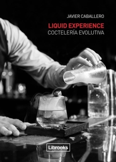 Liquid Experience - Coctelería evolutiva