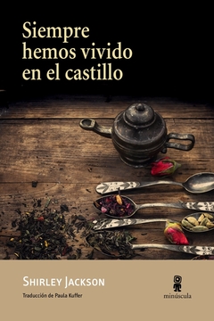 Siempre hemos vivido en el castillo - Shirley Jackson