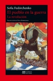 LA REVOLUCION. EL PUEBLO EN LA GUERRA