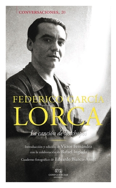 La canción de los chopos - Conversaciones con Federico García Lorca - comprar online