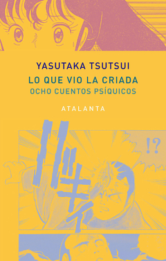 Lo que vio la criada - Ocho cuentos psíquicos