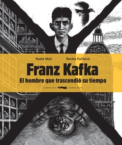 El hombre que trascdendio su tiempo, Franz Kafka