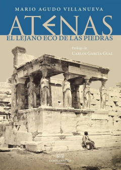 Atenas - El lejano eco de las piedras - comprar online