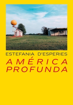 América profunda - Estefania d'Esperies - comprar online