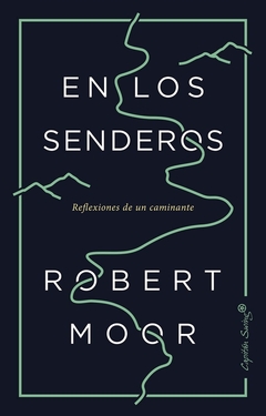 En los senderos - Reflexiones de un caminante - Robert Moor - comprar online