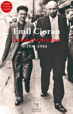 Soledad y destino (1931-1944) - Emil Cioran - comprar online