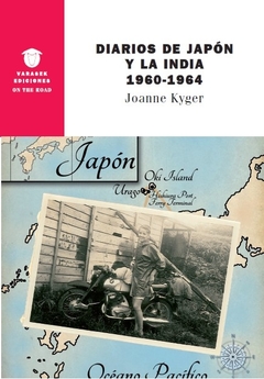 Diarios de Japón y la India 1960-1964 - Joanne Kyger