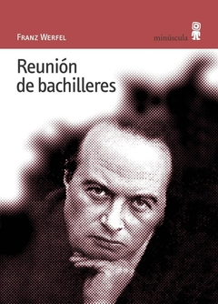 Reunion de bachilleres - Franz Werfel