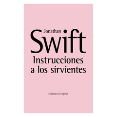 Instrucciones a los sirvientes - Jonathan Swift