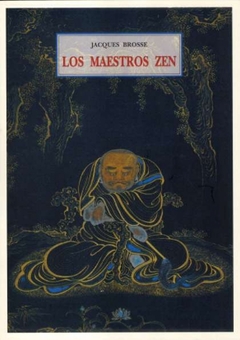 Los maestros del zen - Jacques Brosse