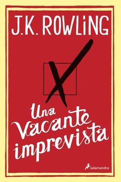 Una vacante imprevista - J. K. Rowling