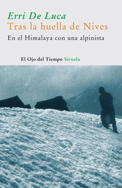 Tras la huella de Nives - En el Himalaya con una alpinista