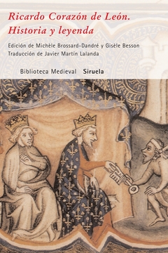 Ricardo Corazón de León - Historia y Leyenda - Michèle Brossard