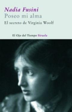 Poseo mi alma. El secreto de Virginia Woolf