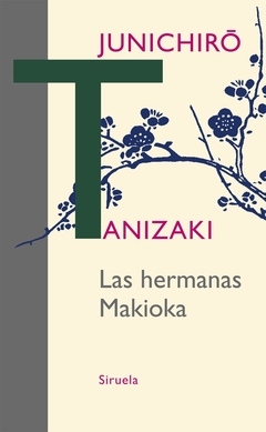 Las hermanas Makioka - Junichiro Tanizaki