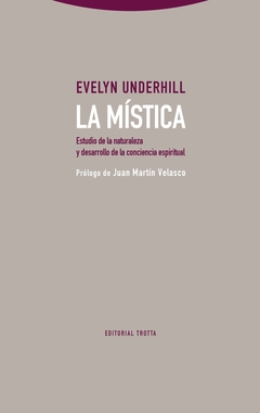 La mística - Estudio de la naturaleza y desarrollo de la conciencia espiritual - comprar online