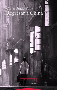 Regresar a China - Carles Prado-Fonts - comprar online