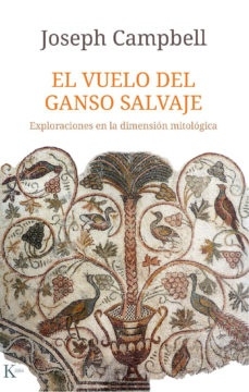 El vuelo del ganso salvaje - Joseph Campbell - comprar online