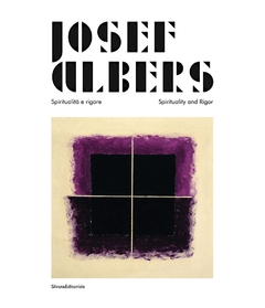 Josef Albers - Spirituality and Rigor