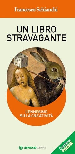 Un libro stravagante - L'ennesimo sulla creatività