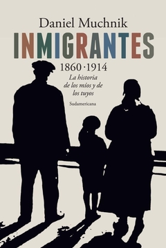 INMIGRANTES: 1860-1914