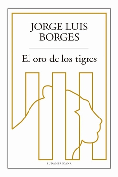 El oro de los tigres - Jorge Luis Borges