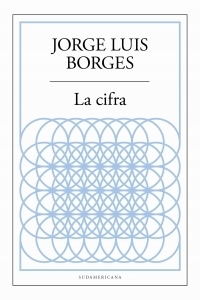 La cifra - Jorge Luis Borges