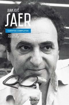 Cuentos Completos - Juan José Saer