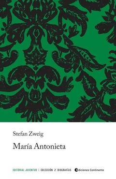 María Antonieta - Stefan Zweig