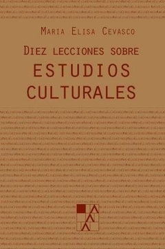 Diez lecciones sobre estudios culturales