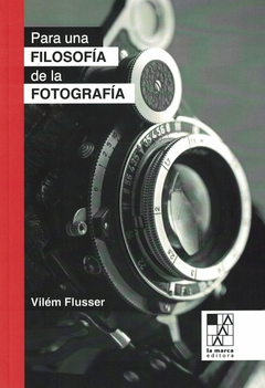 Para una filosofia de la fotografia