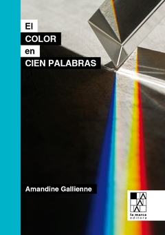 El color en cien palabras - Amandine Gallienne