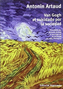 Van Gogh suicidado por la sociedad