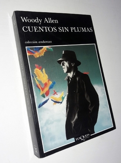Cuentos sin plumas - Woody Allen